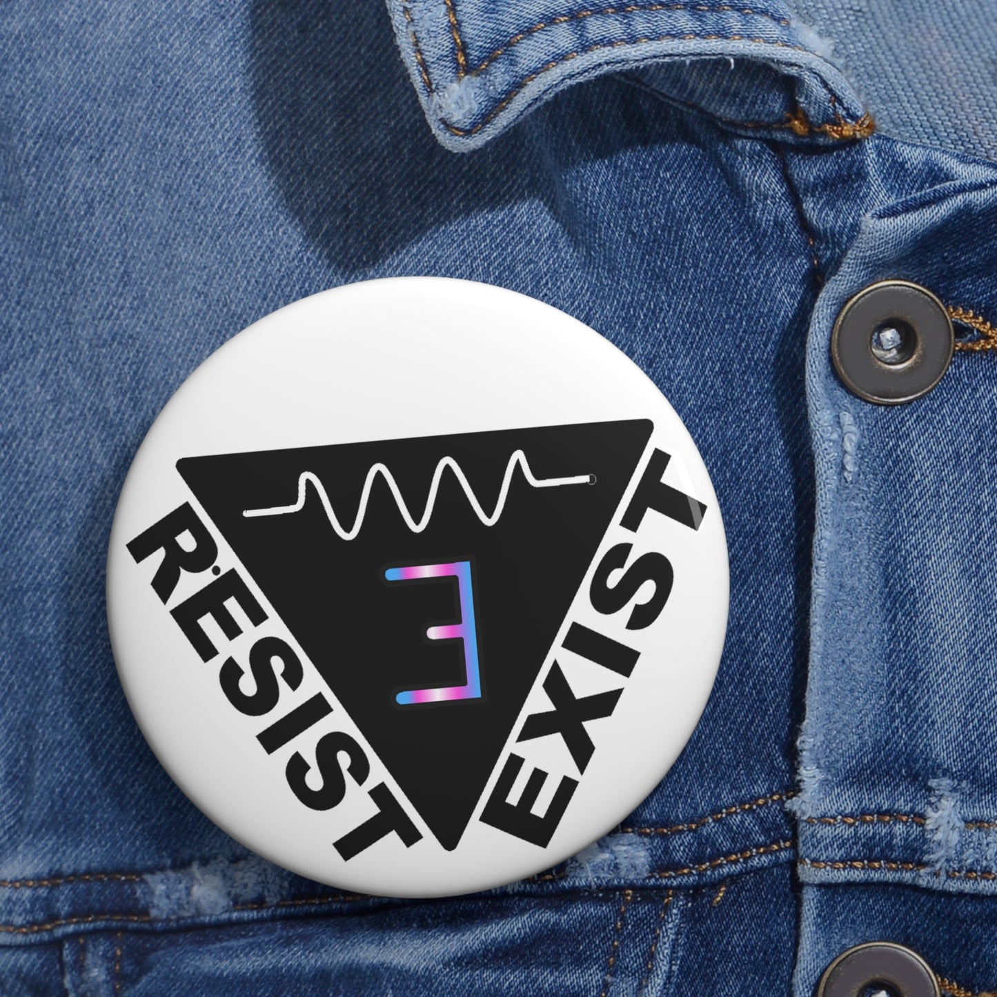 Resist and Exist Pin Button