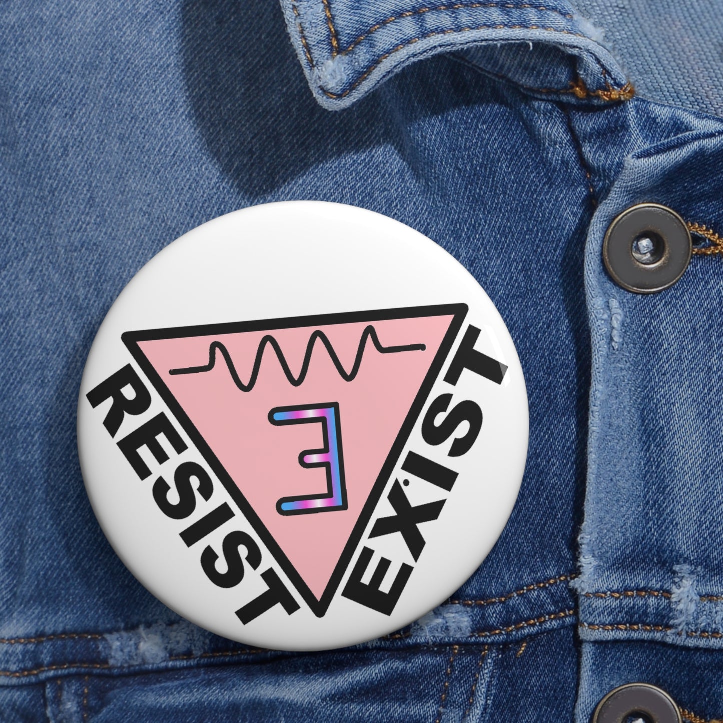 Resist and Exist Pin Button